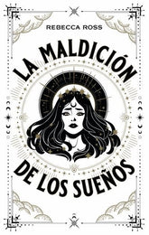 LA MALDICION DE LOS SUEÑOS | Ross, Rebecca | 9788417854720 (Puck)